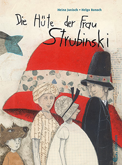 Buchcover Die Hüte der Frau Strubinski © Verlag Jungbrunnen 