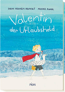 Buchcover Valentin, der Urlaubsheld © Picus Verlag 