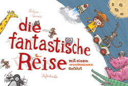 Buchcover Die fantastische Reise mit einem wundersamen Gefährt © Verlag Luftschacht 