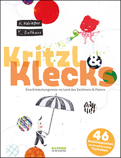 Buchcover Kritzl & Klecks. Eine Entdeckungsreise ins Land des Zeichnens & Malens © Residenz Verlag 
