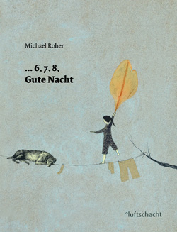 Buchcover ...6, 7, 8, Gute Nacht © Verlag Luftschacht