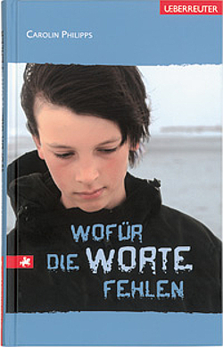 Buchcover Wofür die Worte fehlen © Ueberreuter Verlag 