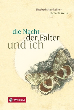 Buchcover die Nacht, der Falter und ich © Tyrolia Verlag 