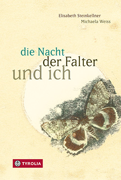 Buchcover die Nacht, der Falter und ich © Tyrolia Verlag