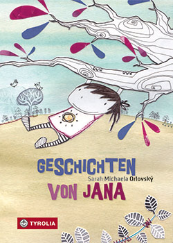 Buchcover Geschichten von Jana © Tyrolia Verlag 