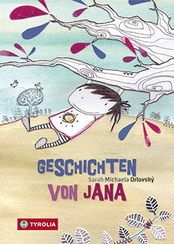 Buchcover Geschichten von Jana © Tyrolia Verlag