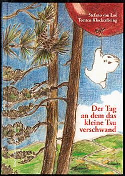Buchcover Der Tag, an dem das kleine Tsu verschwand © Bibliothek der Provinz
