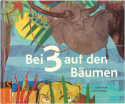 Buchcover Bei 3 auf den Bäumen © Sauerländer Verlag 