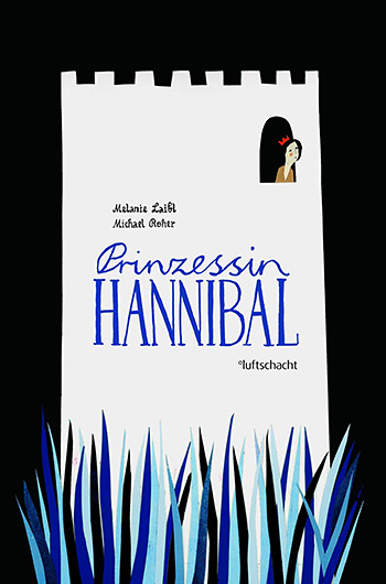Laibl, Roher: Prinzessin Hannibal