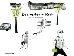 Buchcover Der verliebte Koch © Luftschacht Verlag 