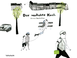 Buchcover Der verliebte Koch © Luftschacht Verlag