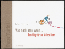 Buchcover Was macht man, wenn... Ratschläge für den kleinen Mann © Annette Betz