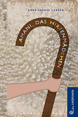 Buchcover Amani, das Hirtenmädchen © Verlag Jungbrunnen 