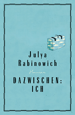 Buchcover Dazwischen: Ich © Carl Hanser Verlag 